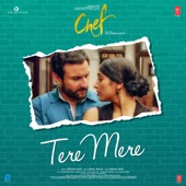 Tere Mere (From "Chef") artwork