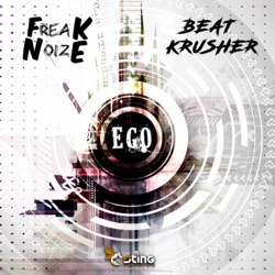 Beatkrusher & FreakNoize - Ego