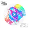 Born Ready (feat. Hope Murphy) [James Hype Radio Edit] song lyrics