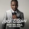 How We Roll (feat. Tanya Lacey) - Loick Essien lyrics