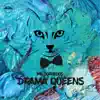 My Gorgeous Drama Queens album lyrics, reviews, download