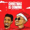 Christmas Is Coming (feat. Masterkraft) - Single album lyrics, reviews, download