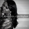 Bruna Fantini - A Minha Vida É um Mistério