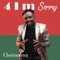 4 I M Sorry - Choirmaster lyrics