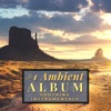 #1 Ambient Album (Soothing Instrumentals)