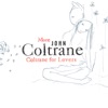 More Coltrane For Lovers, 2005