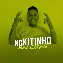 Malokas - Single - MC Kitinho Malokas - Single - MC Kitinho