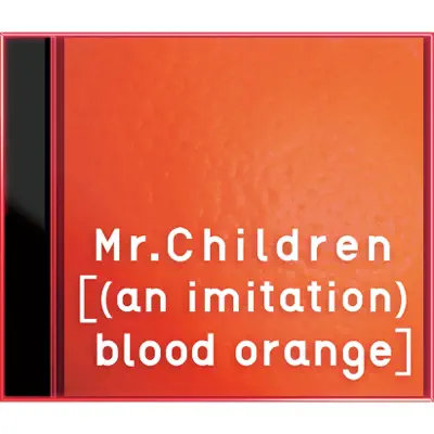 An Imitation Blood Orange - Mr. Children