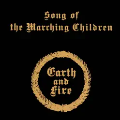 Song of the Marching Children - Earth and Fire