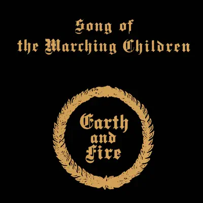 Song of the Marching Children - Earth and Fire