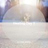Healing Day 1 - Single