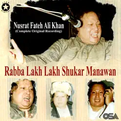 Rabba Lakh Lakh Shukar Manawan - EP - Nusrat Fateh Ali Khan Rabba Lakh Lakh Shukar Manawan - EP - Nusrat Fateh Ali Khan