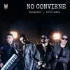 No Conviene - Single album lyrics, reviews, download