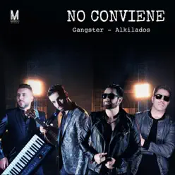No Conviene - Single - Gangster No Conviene - Single - Gangster