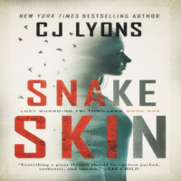 CJ Lyons - Snake Skin: A Lucy Guardino FBI Thriller, Book 1 (Unabridged) artwork