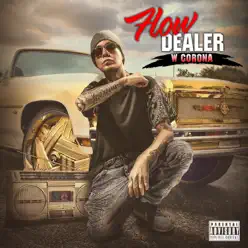 Flow Dealer - W. Corona Flow Dealer - W. Corona