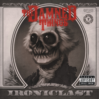 The Damned Things - Ironiclast artwork