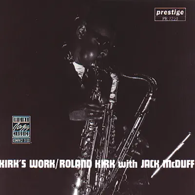 Kirk's Work (feat. Brother Jack McDuff) - Roland Kirk