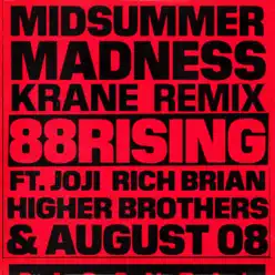 Midsummer Madness (feat. Joji, Rich Brian, Higher Brothers & AUGUST 08) [KRANE Remix] - Single - 88rising