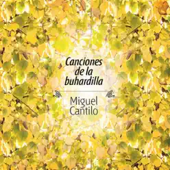 Canciones de la Buhardilla - Miguel Cantilo Canciones de la Buhardilla - Miguel Cantilo