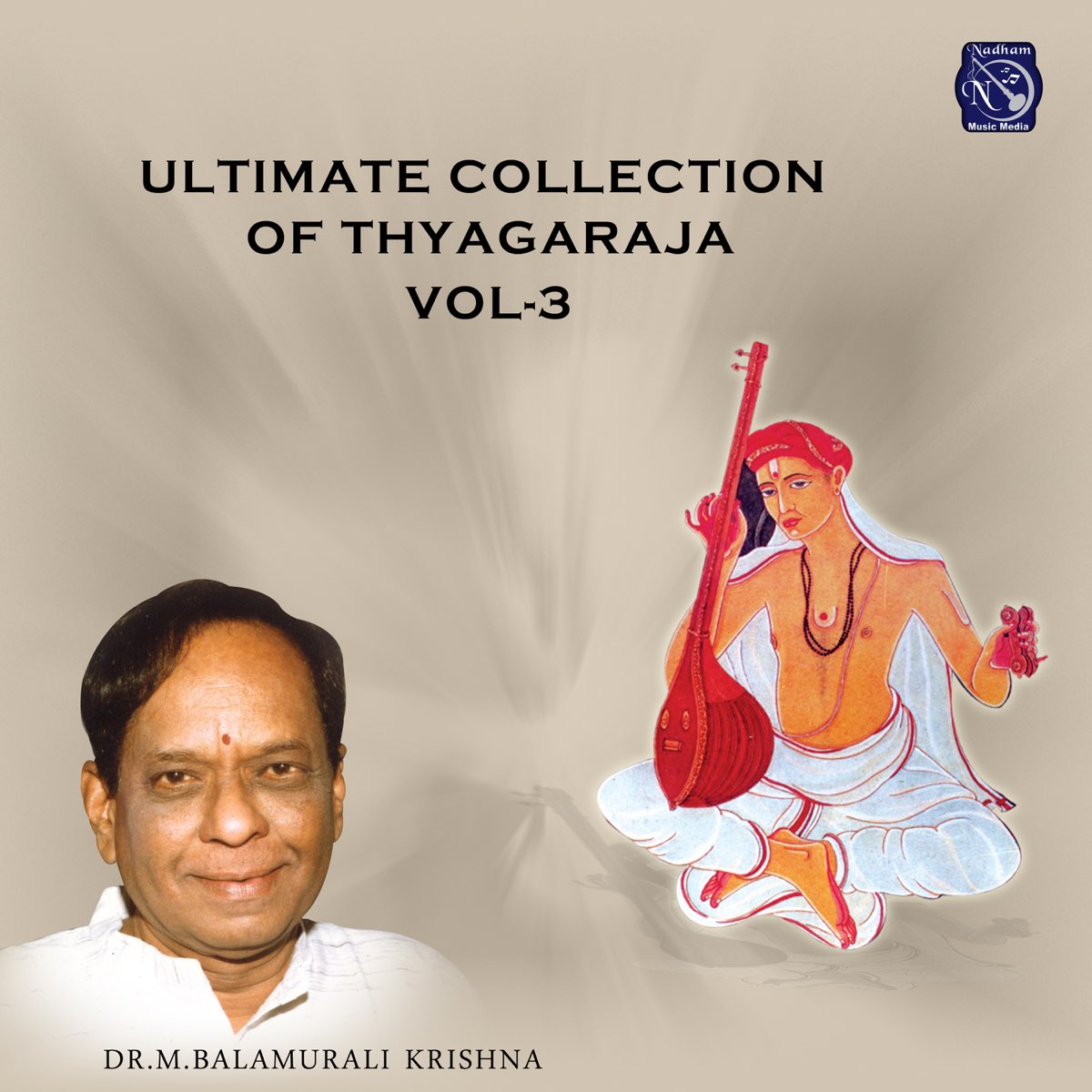 ‎Ultimate Collection of Thayagaraja, Vol. 3 by Tyagaraja & Dr. M ...