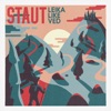 Staut - Leika Like Ved