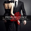Premium Lounge 2 (Smooth Lounge Tunes for Luxury Moments), 2011
