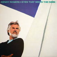 Kenny Rogers - Eyes That See In the Dark artwork