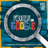 Pesquisa no Google (feat. Henrique & Diego) [Ao Vivo] artwork