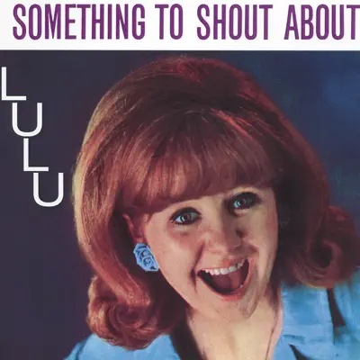 Something to Shout About - Lulu