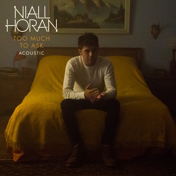Too Much To Ask by Niall Horan on Energy FM