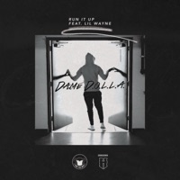 Run It Up Feat Lil Wayne Single Dame D O L L A Mp3 Music