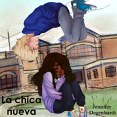 La Chica Nueva (Spanish Edition) (Unabridged) - Jennifer Degenhardt Cover Art