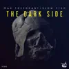 Stream & download The Dark Side - Single