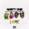 Nasty One (feat. Stefflon Don, Kranium, Hoodcelebrityy) [Remix] - Single album lyrics, reviews, download