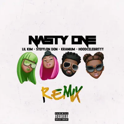 Nasty One (feat. Stefflon Don, Kranium, Hoodcelebrityy) [Remix] - Single - Lil' Kim