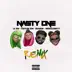 Nasty One (feat. Stefflon Don, Kranium, Hoodcelebrityy) [Remix] - Single album cover