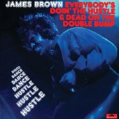 James Brown - Hustle!!! (Dead On It)