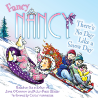 Jane O'Connor - Fancy Nancy: There's No Day Like a Snow Day artwork