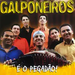 É o Pegadão - Os Galponeiros