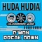 C'mon Breakdown - Huda Hudia lyrics