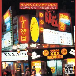 Down On the Deuce - EP - Hank Crawford Down On the Deuce - EP - Hank Crawford