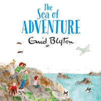 Enid Blyton - The Sea of Adventure artwork