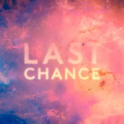 Last Chance - Single - Kaskade