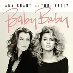 Baby Baby (feat. Tori Kelly) - Single - Amy Grant