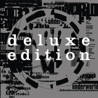 Underworld - Dubnobasswithmyheadman (Deluxe Edition) [20th Anniversary Remaster] artwork
