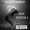 Heroin (feat. Hears Kra-z & I7iu7e) - The Culprit Manifest lyrics