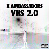 Renegades by X Ambassadors