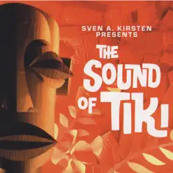 Sven Kirsten's 'The Sound of Tiki' - Exotica Compilation - Arthur Lyman Sven Kirsten's 'The Sound of Tiki' - Exotica Compilation - Arthur Lyman