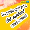 No Pude Quitarte las Espinas - Single